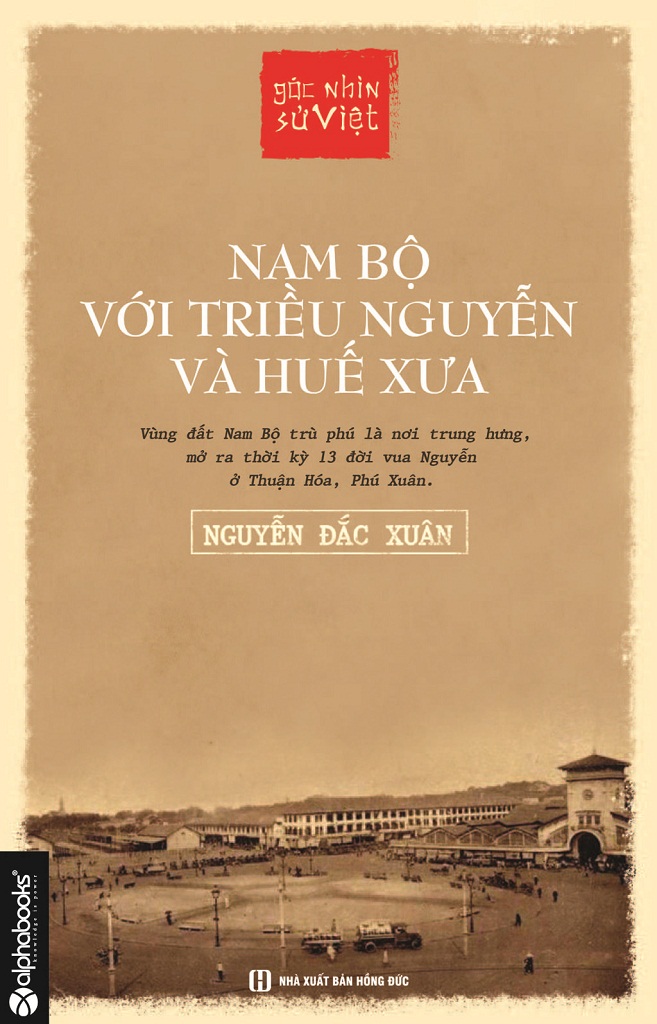 Nam Bộ với triều Nguyễn và Huế Xưa