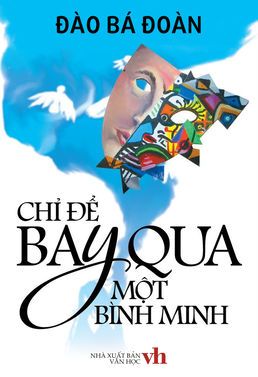 Chỉ Để Bay Qua Một Bình Minh