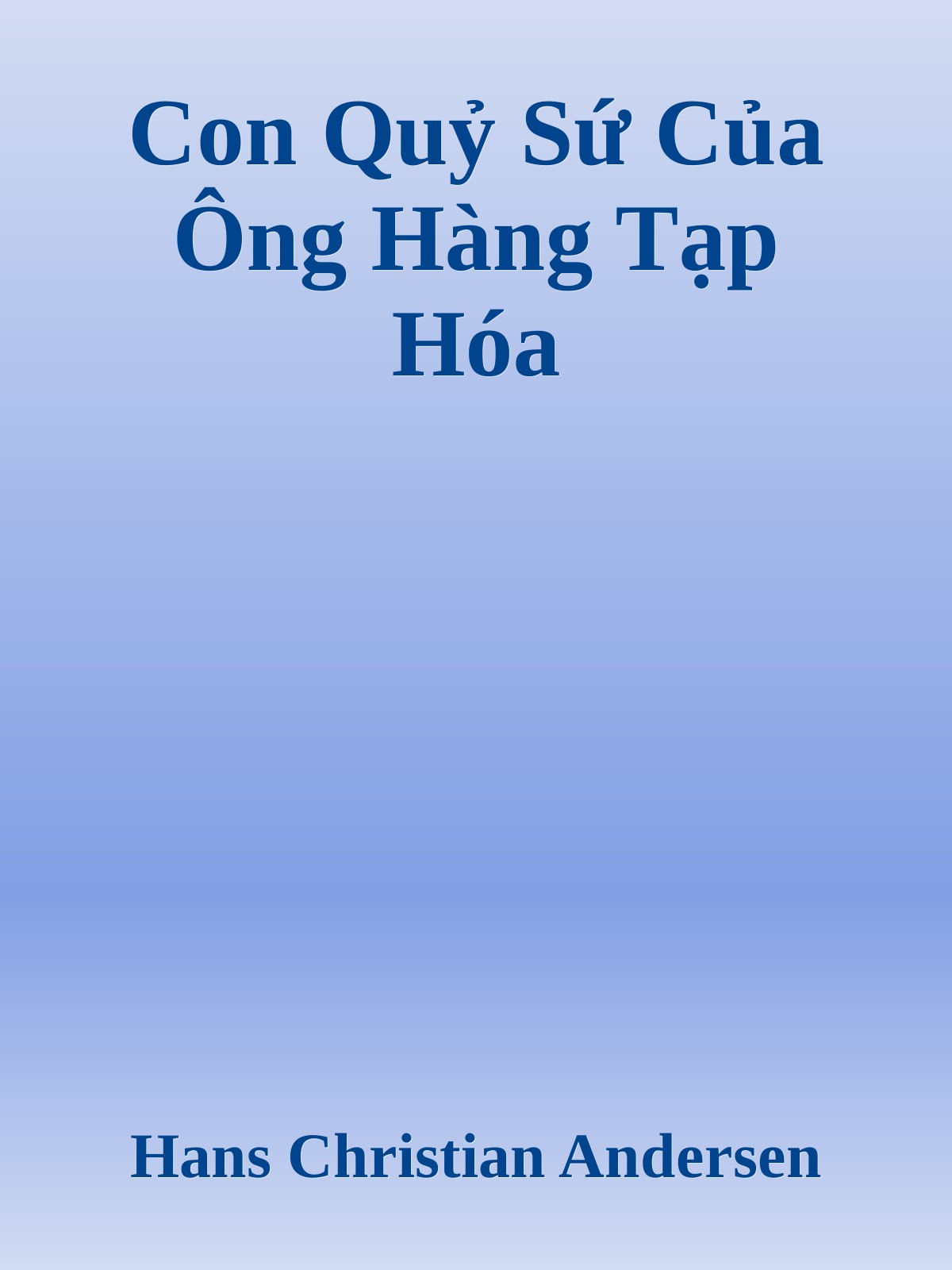 Con Quỷ Sứ Của Ông Hàng Tạp Hóa