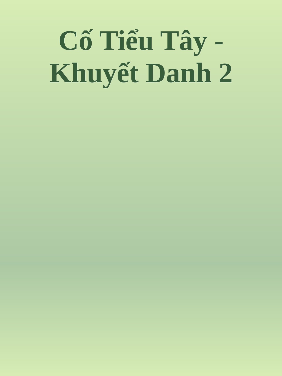 Cố Tiểu Tây - Khuyết Danh 2