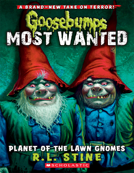 Goosebumps Most Wanted #1: Planet of the Lawn Gnomes
