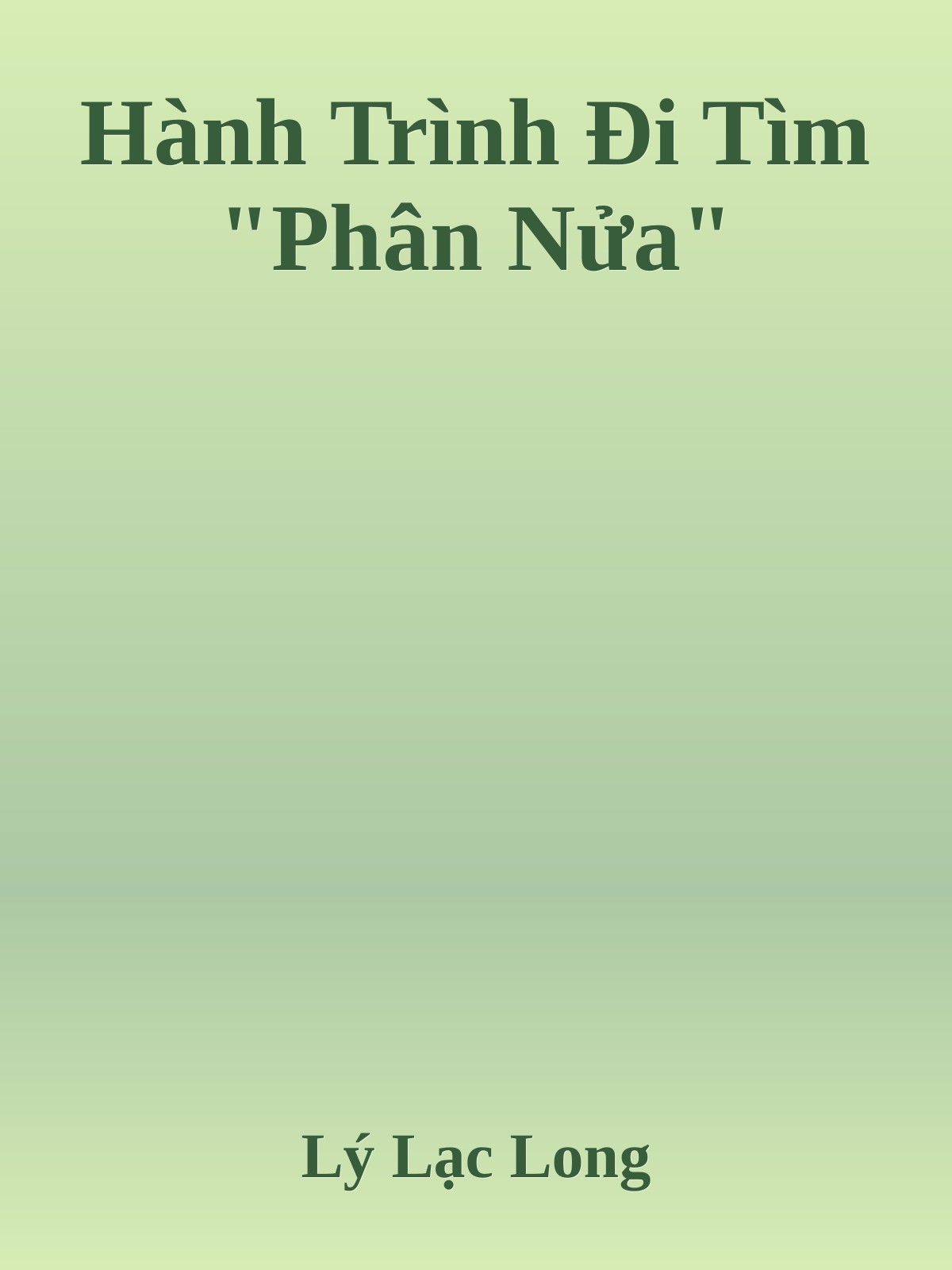 Hành Trình Đi Tìm "Phân Nửa"