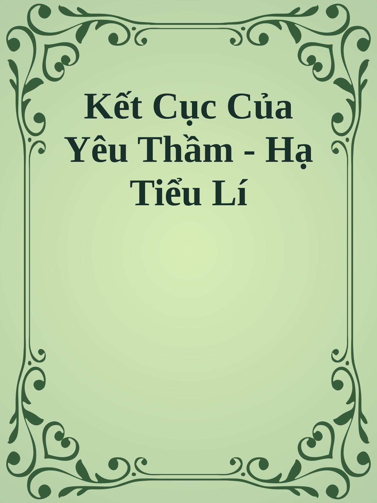 Kết Cục Của Yêu Thầm - Hạ Tiểu Lí