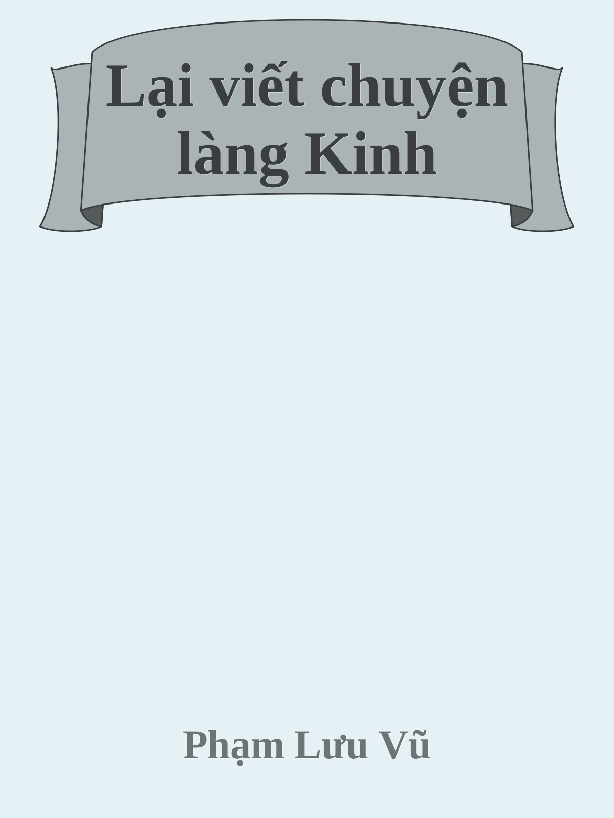 Lại viết chuyện làng Kinh
