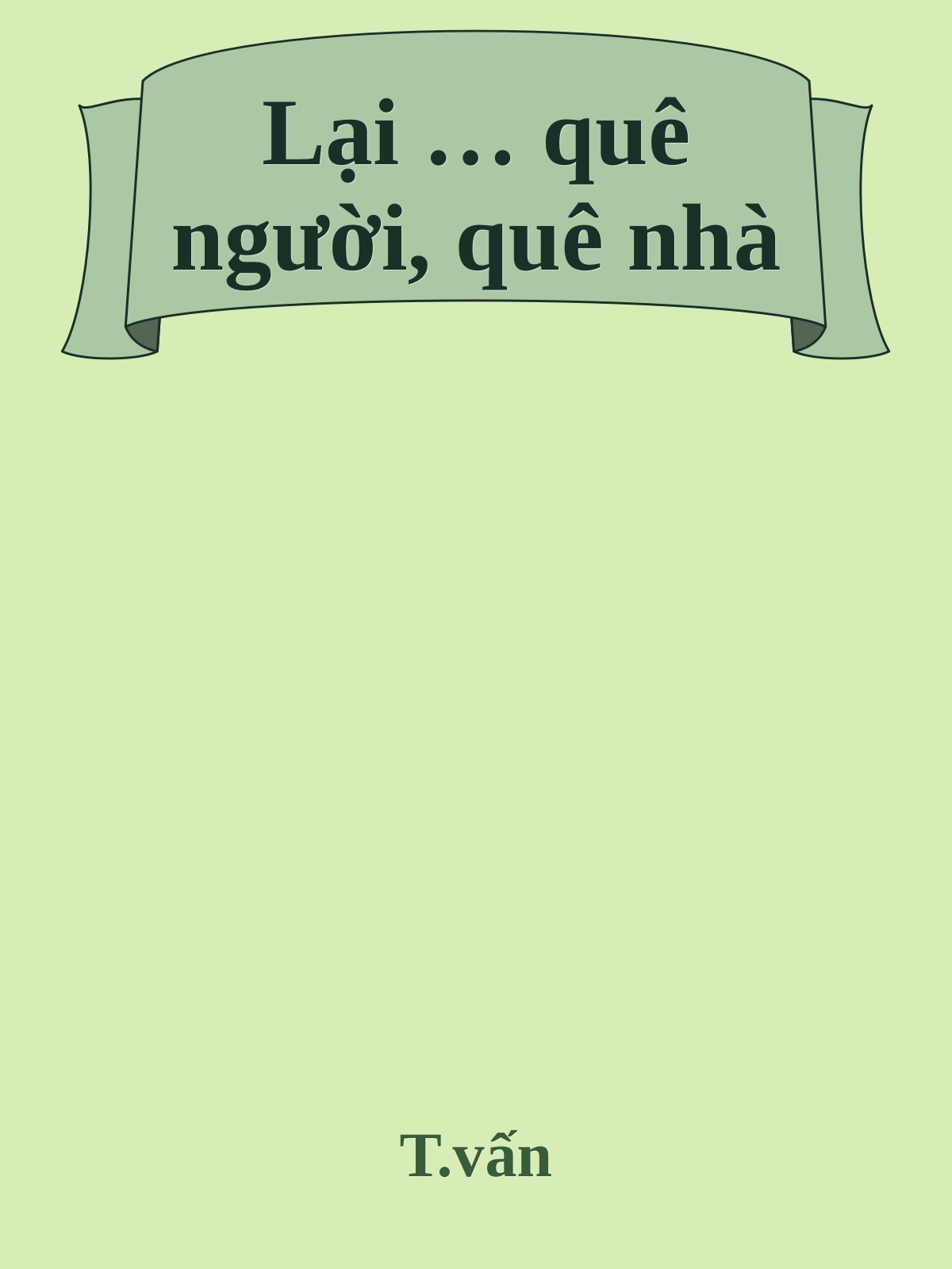 Lại … quê người, quê nhà