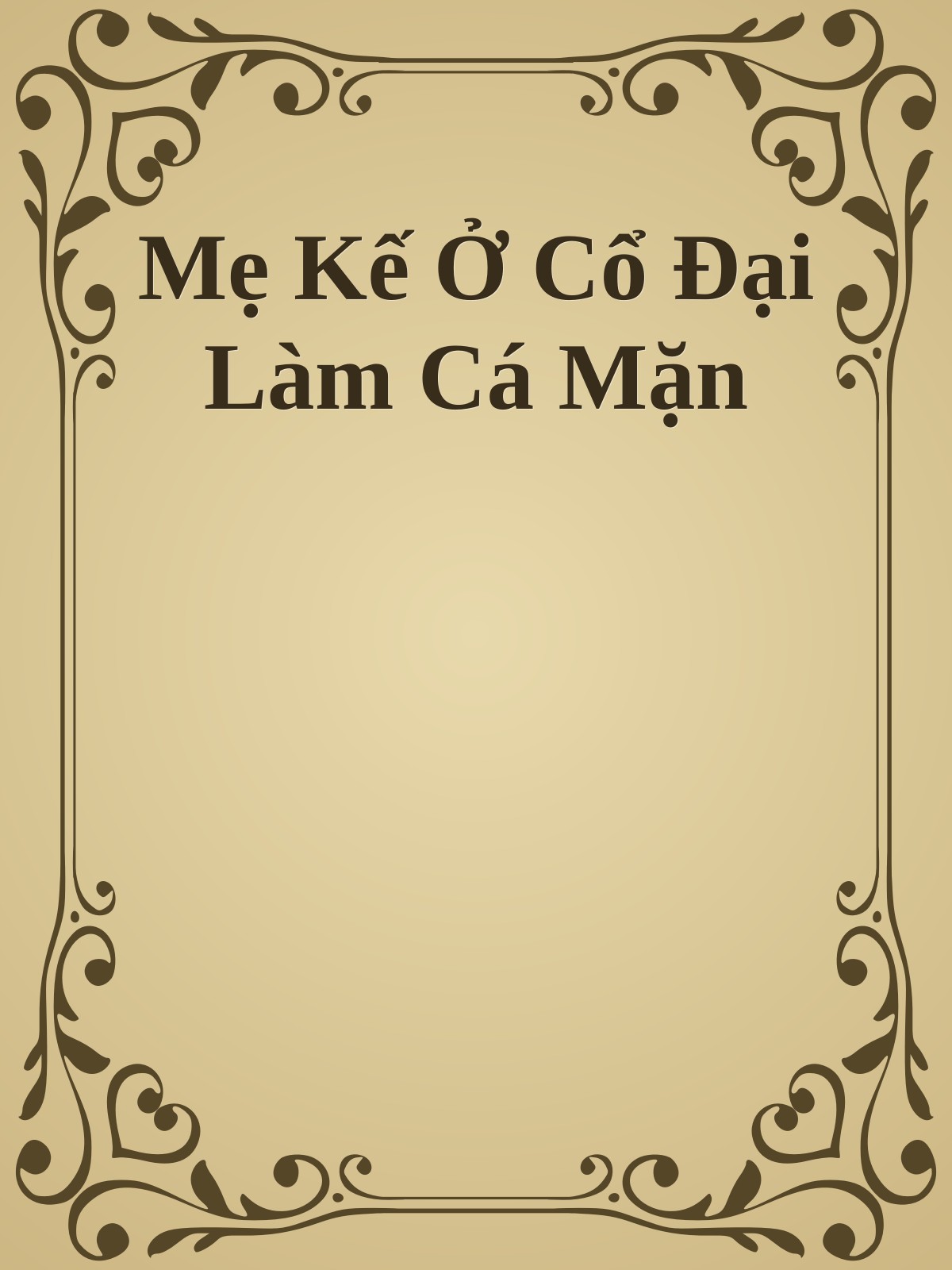 Mẹ Kế Ở Cổ Đại Làm Cá Mặn