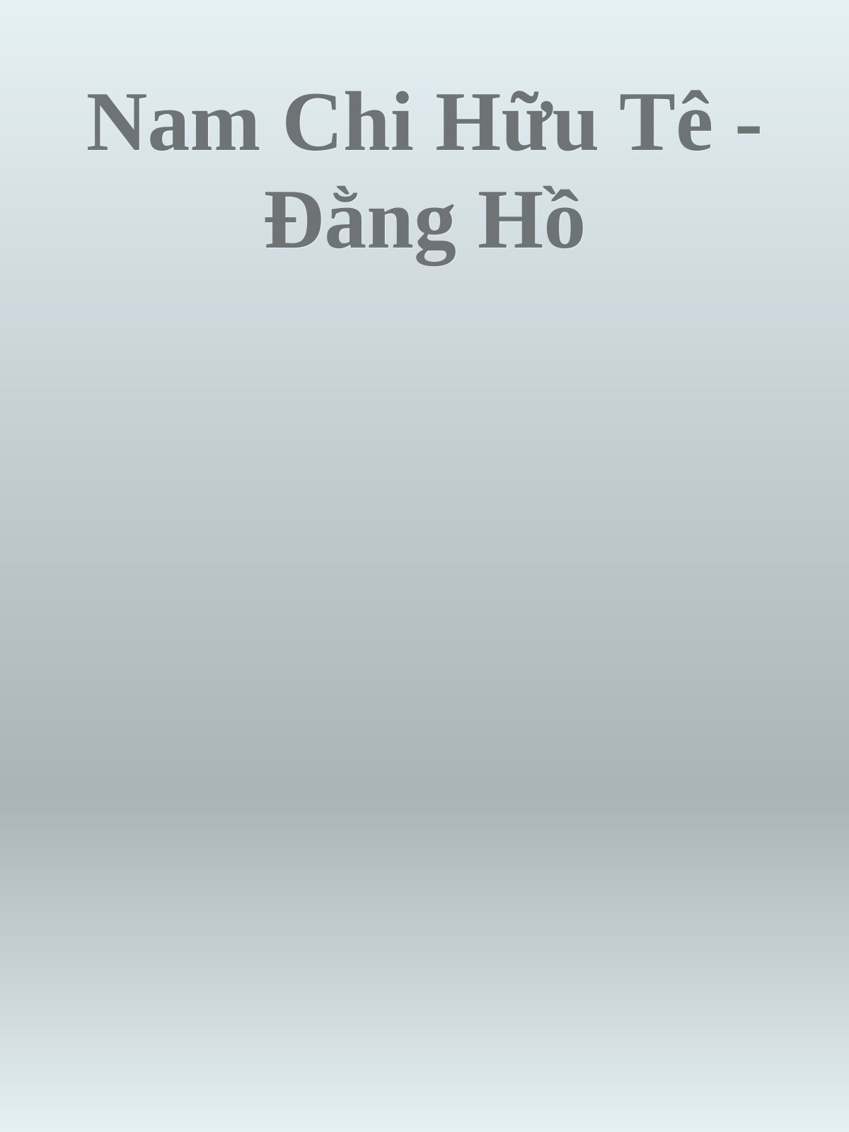Nam Chi Hữu Tê - Đằng Hồ