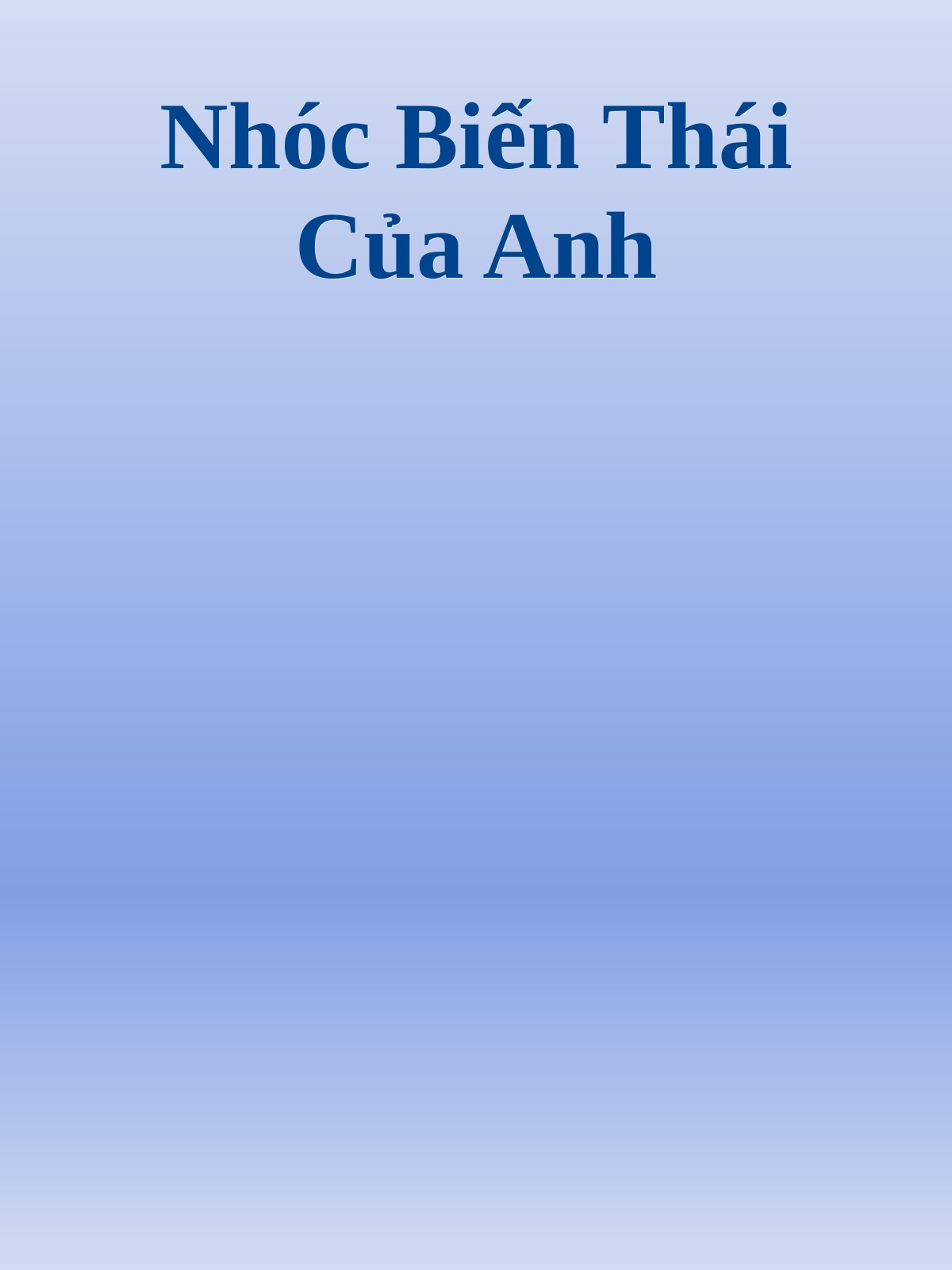 Nhóc Biến Thái Của Anh