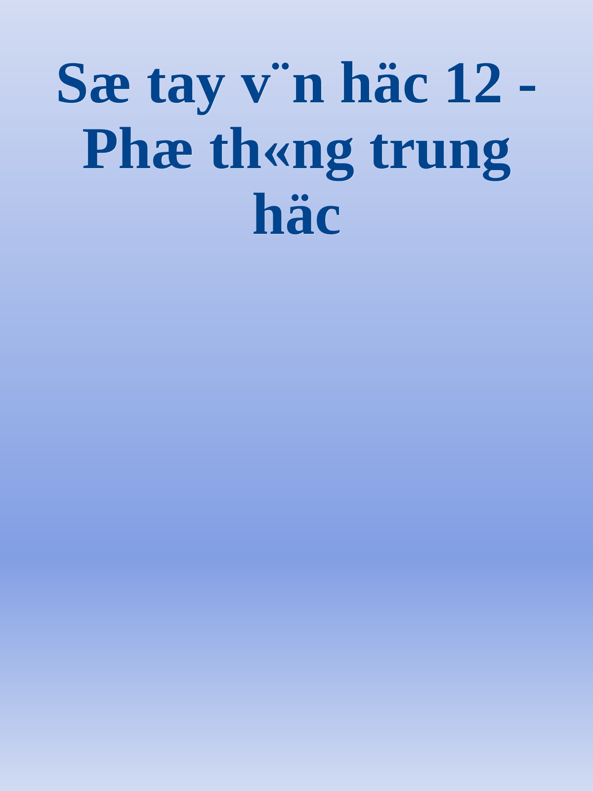 Sæ tay v¨n häc 12 - Phæ th«ng trung häc