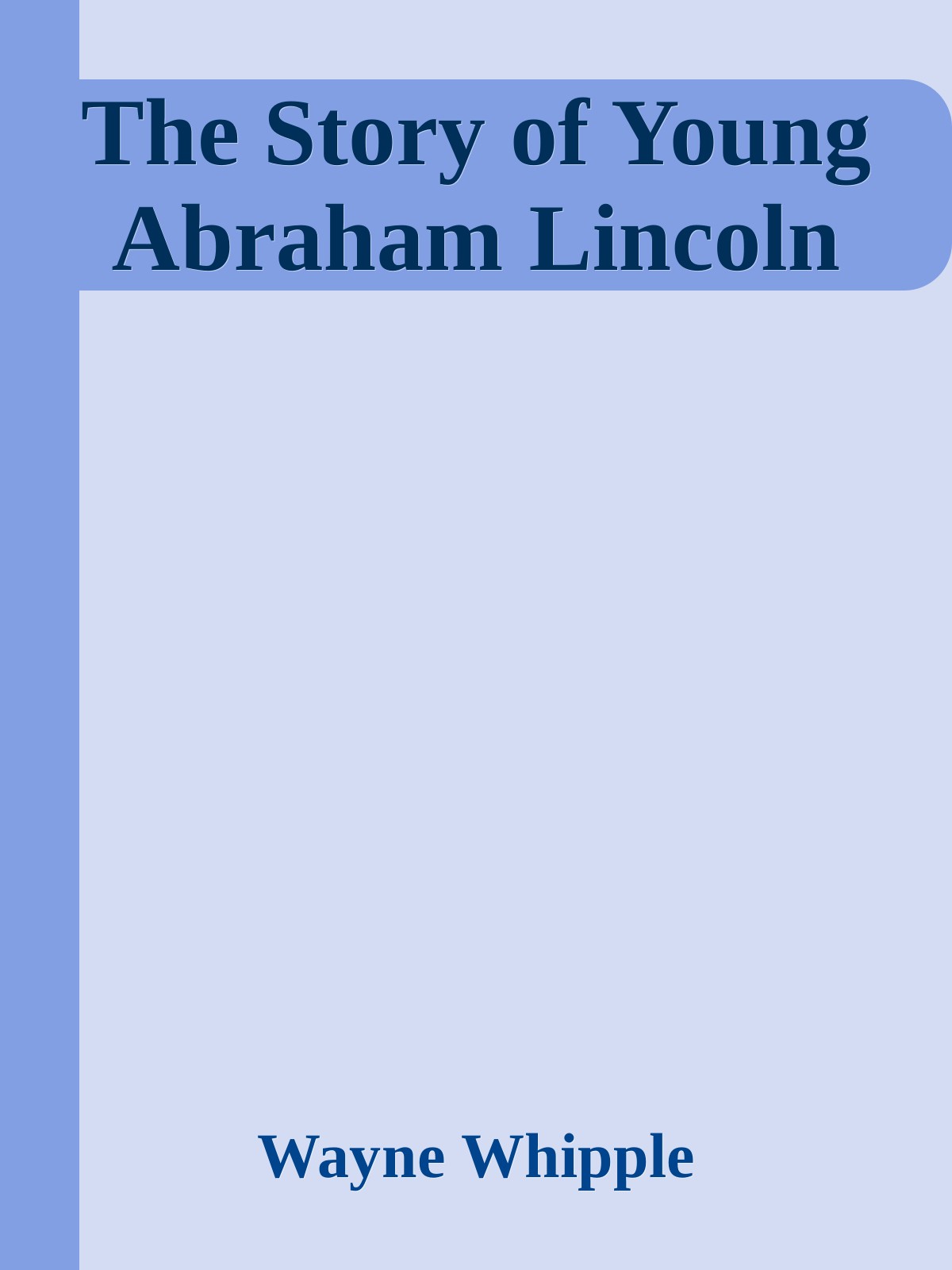 The Story of Young Abraham Lincoln