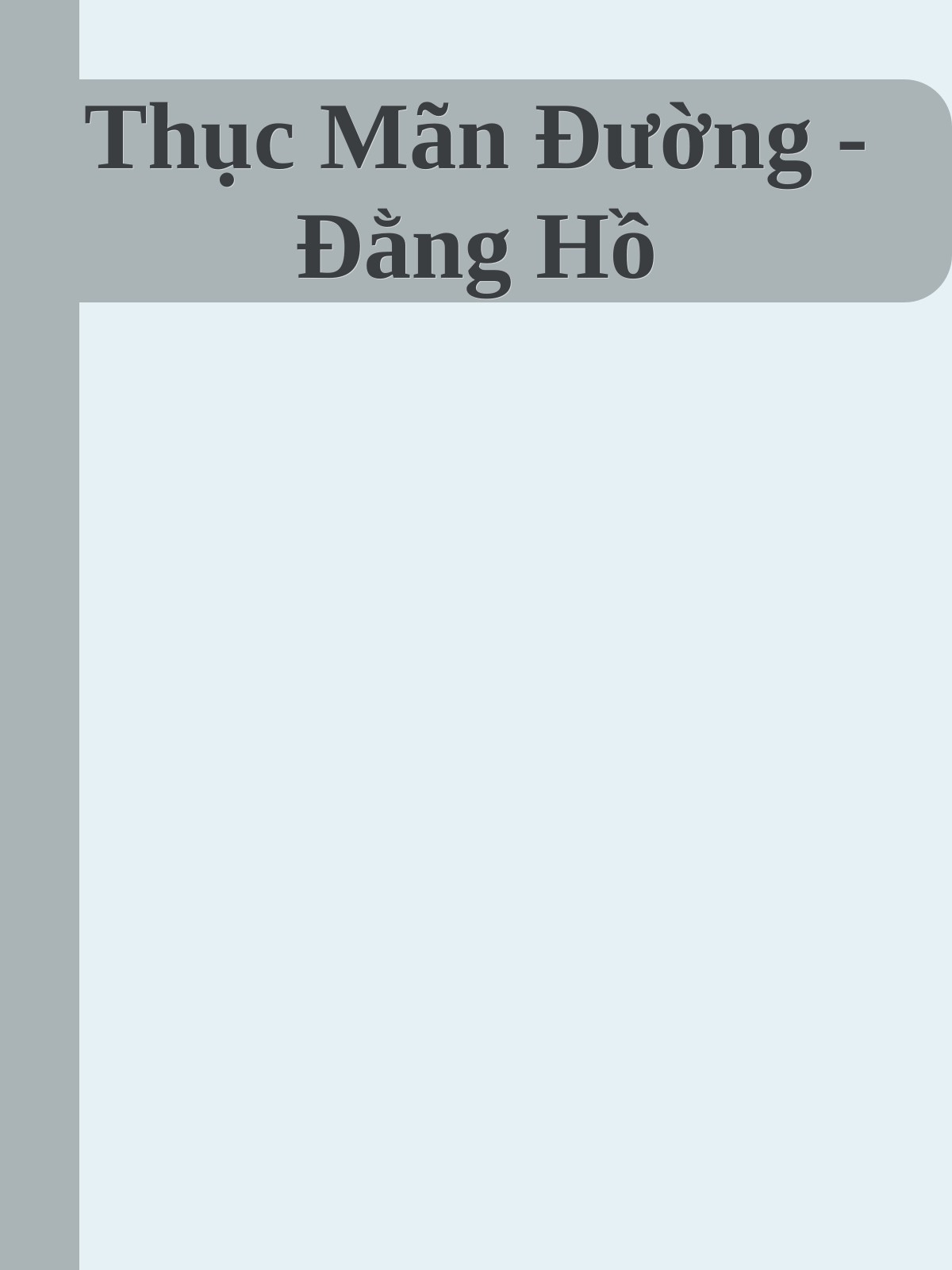Thục Mãn Đường - Đằng Hồ