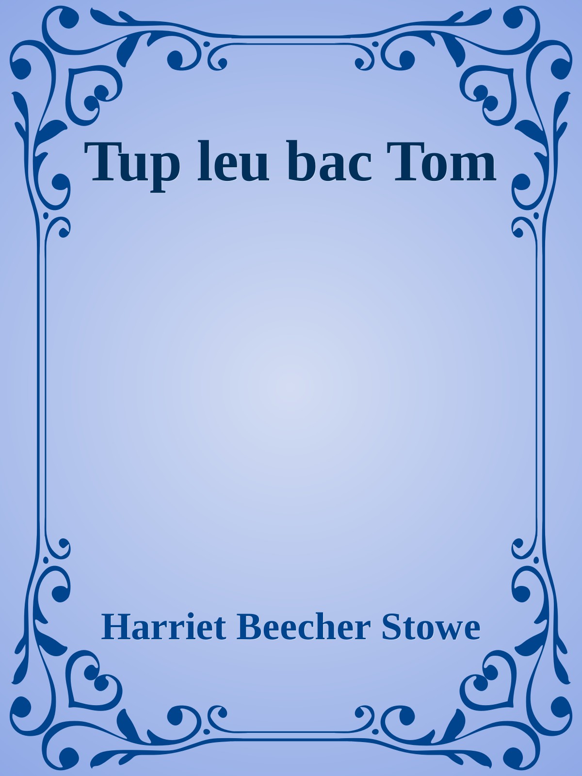 Tup leu bac Tom