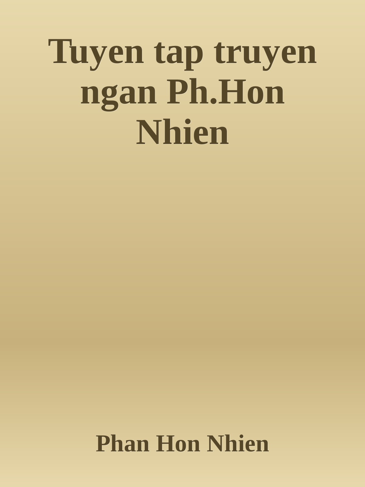 Tuyen tap truyen ngan Ph.Hon Nhien