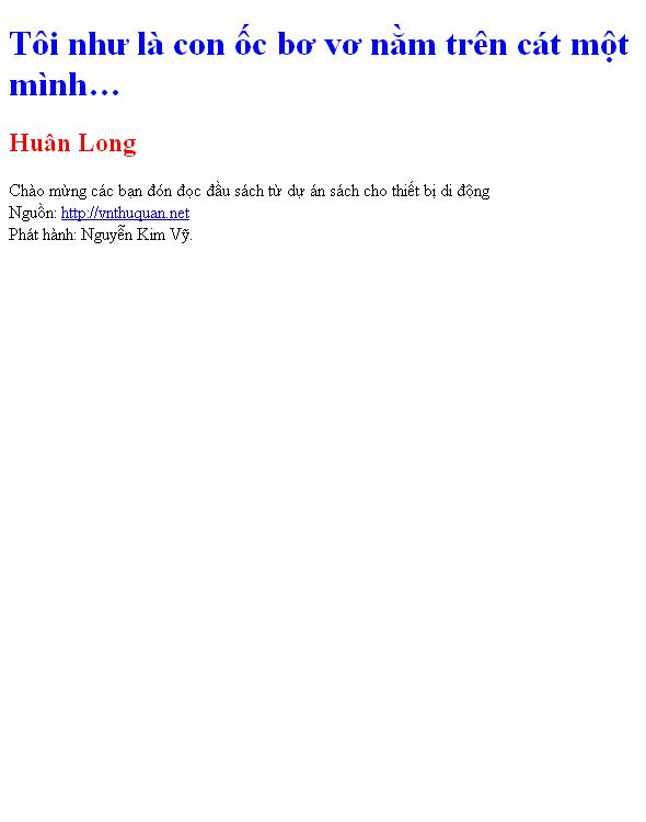 Tôi như là con ốc bơ vơ nằm trên cát một mình…