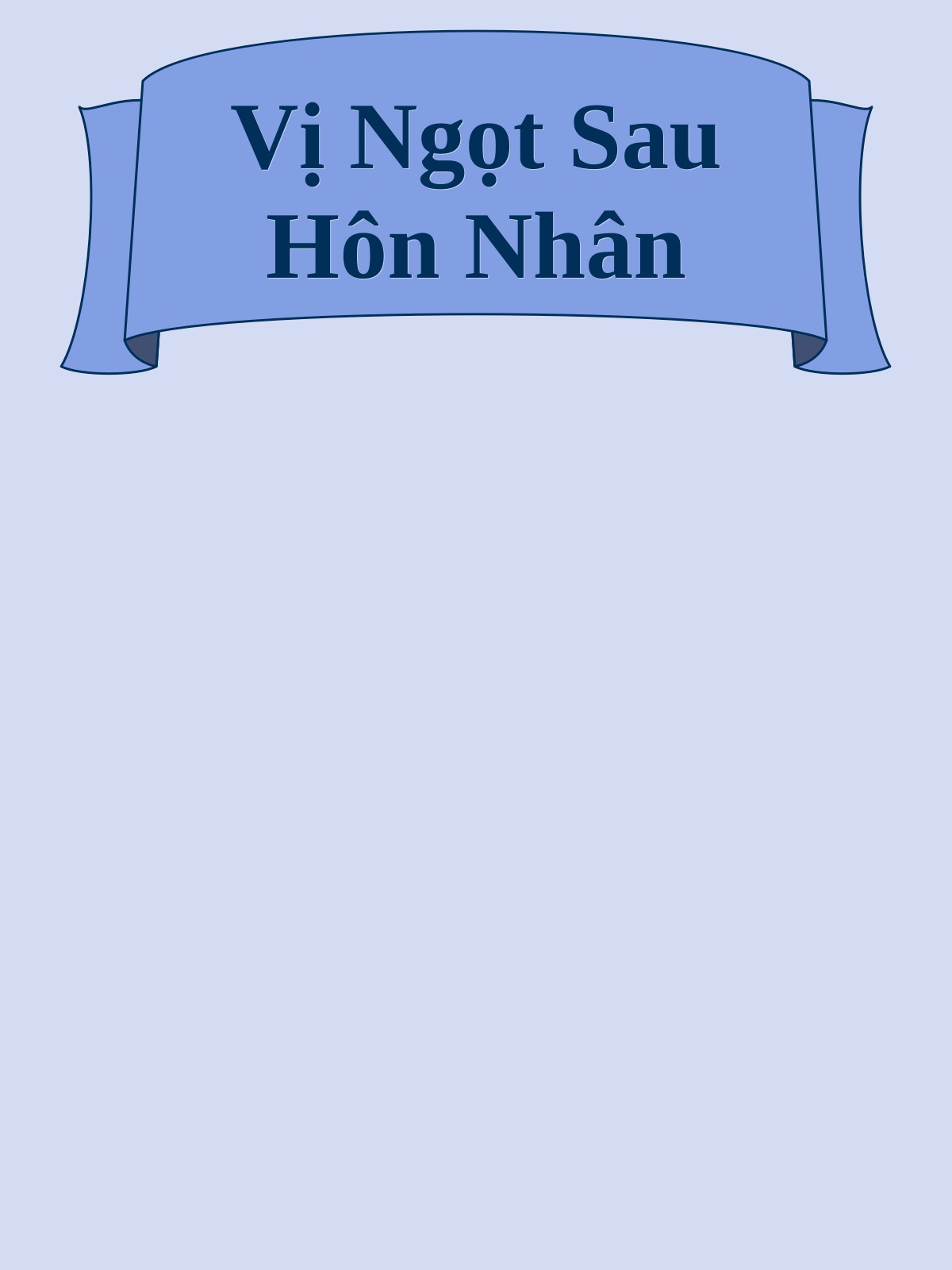 Vị Ngọt Sau Hôn Nhân