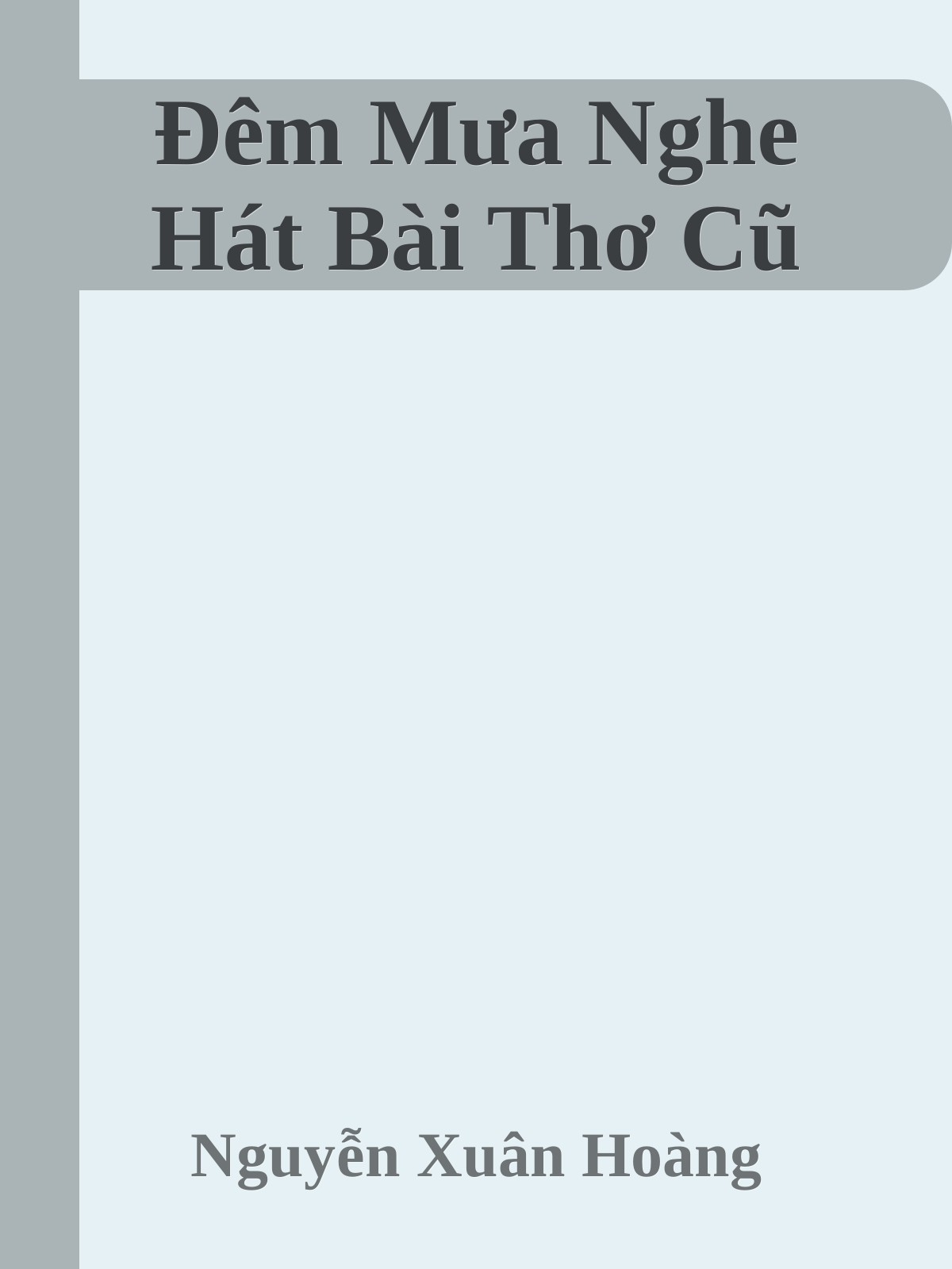 Đêm Mưa Nghe Hát Bài Thơ Cũ