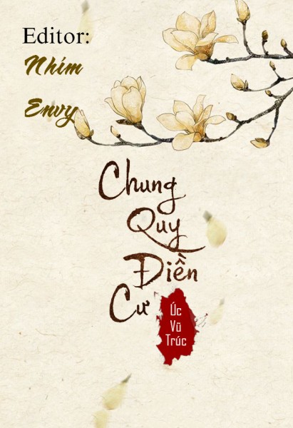 Chung Quy Điền Cư [C]