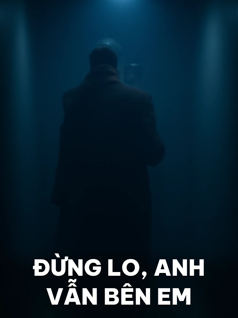 Đừng Lo, Anh Vẫn Bên Em