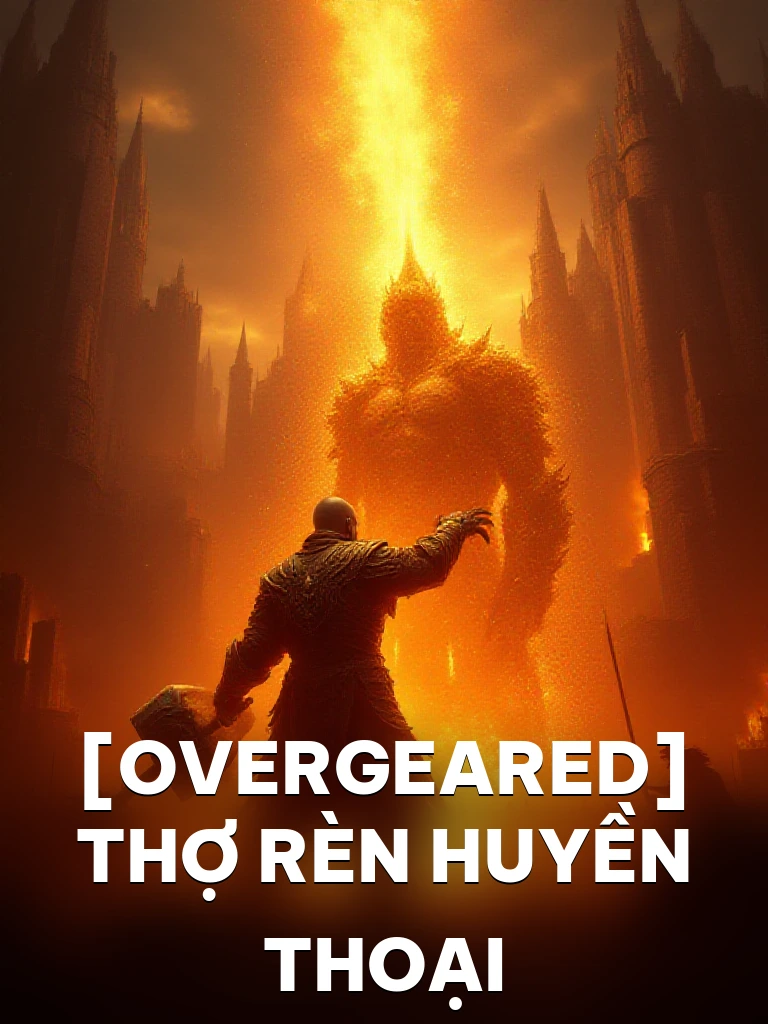 [Overgeared] Thợ Rèn Huyền Thoại