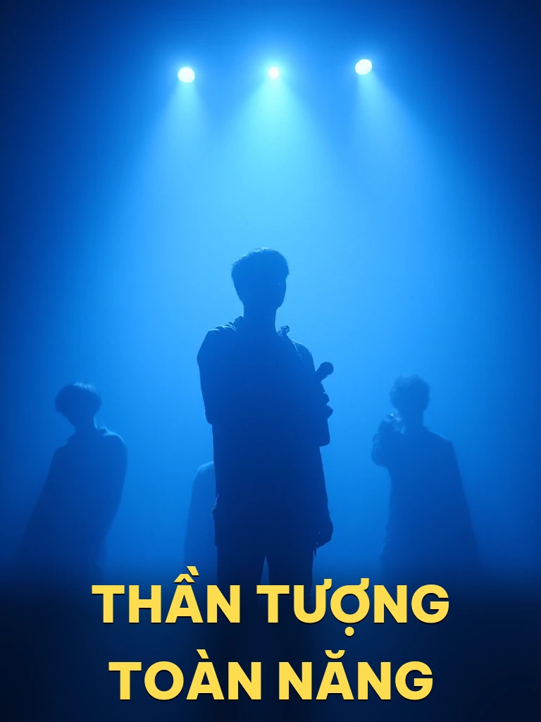 Thần Tượng Toàn Năng