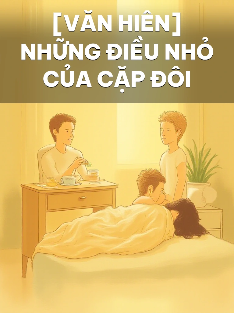 [Văn Hiên] Những Điều Nhỏ Của Cặp Đôi