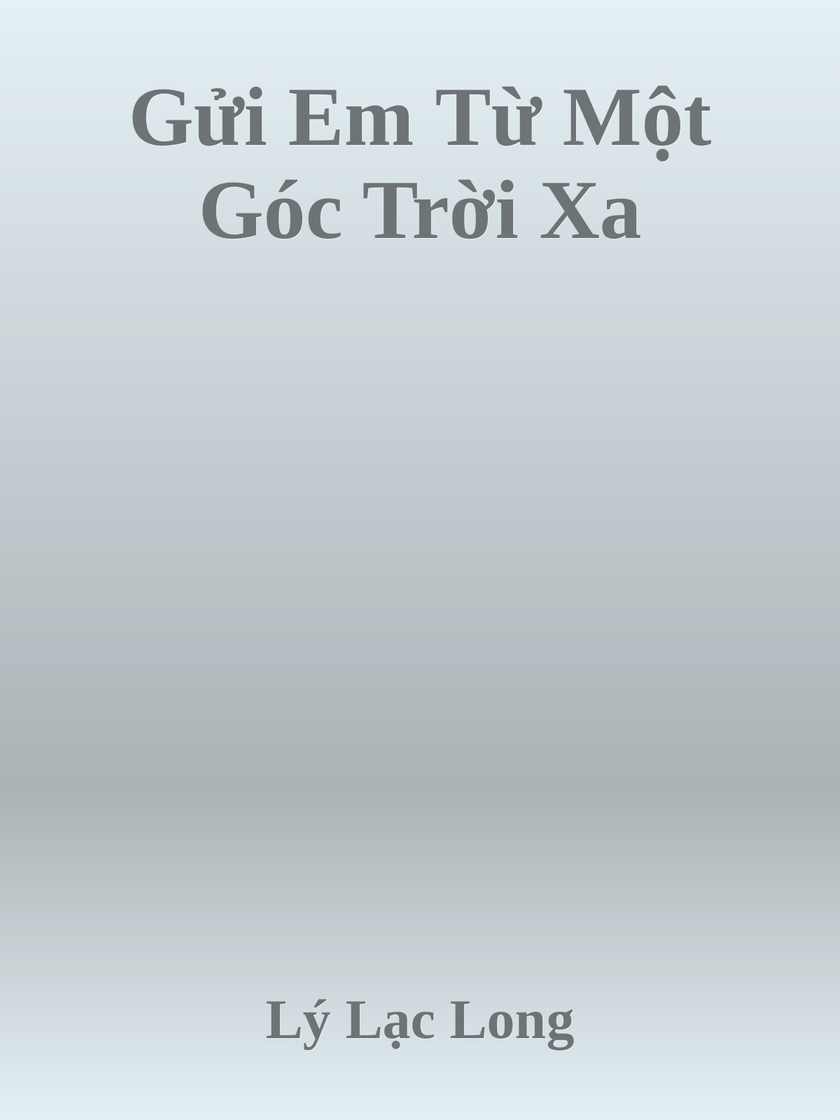 Gửi Em Từ Một Góc Trời Xa