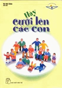 Hay cuoi len cac con