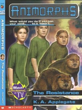 Animorphs -47- The Resistance