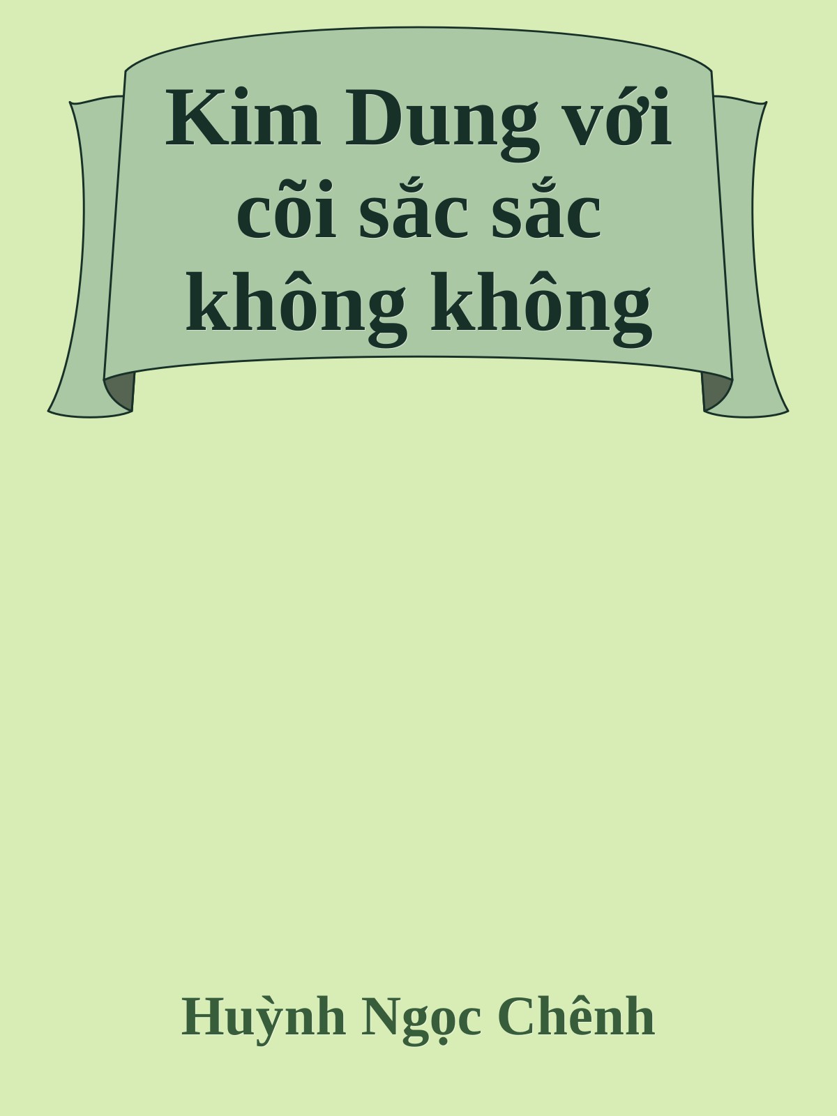 Kim Dung với cõi sắc sắc không không