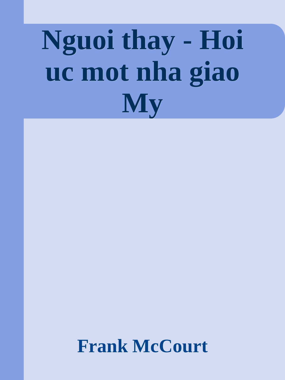 Nguoi thay - Hoi uc mot nha giao My