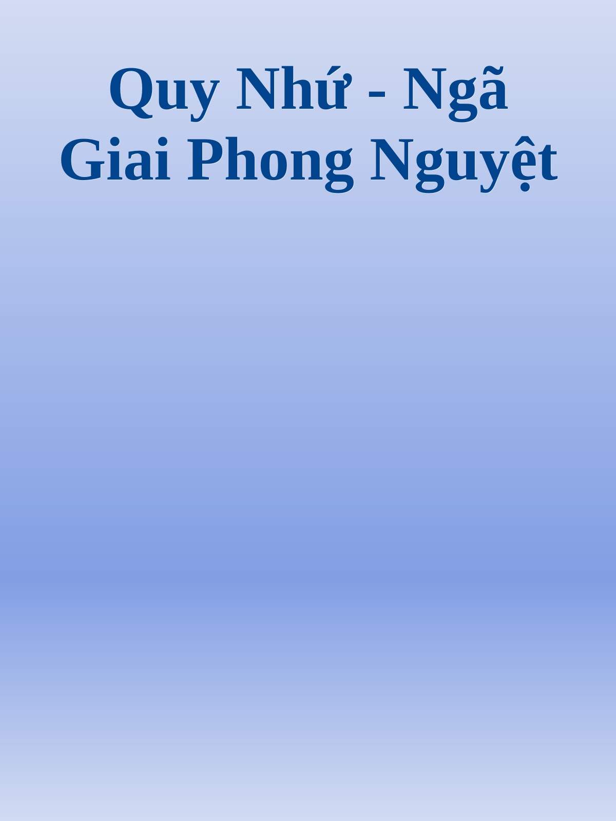 Quy Nhứ - Ngã Giai Phong Nguyệt