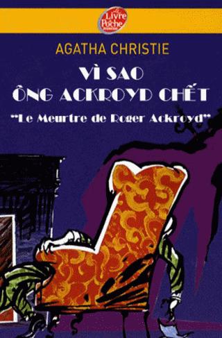 VI SAO ONG ACKROYD CHET - Agatha Christie