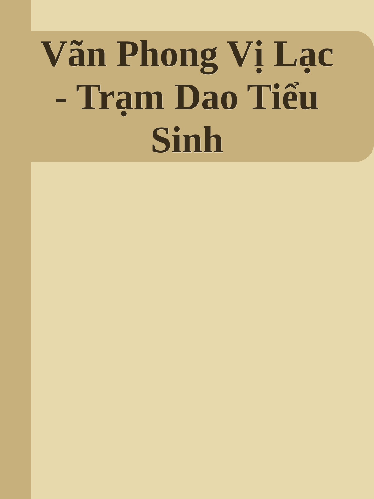 Vãn Phong Vị Lạc - Trạm Dao Tiểu Sinh