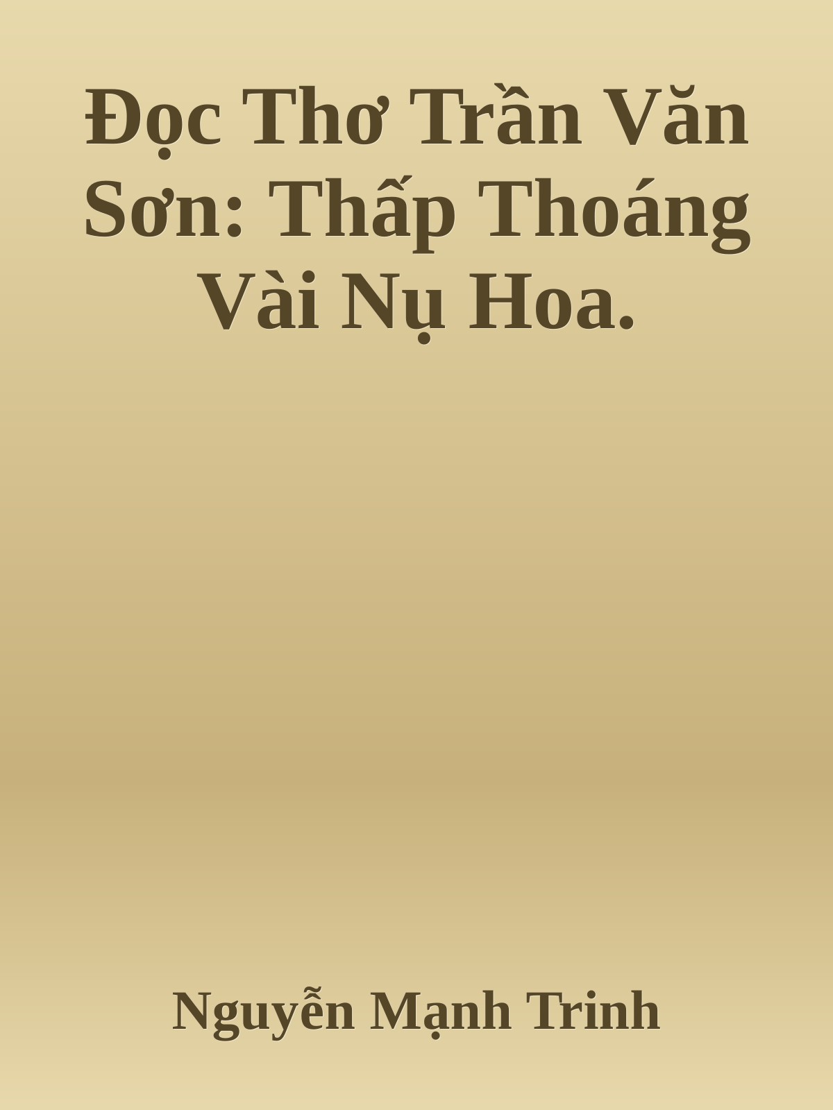 Đọc Thơ Trần Văn Sơn: Thấp Thoáng Vài Nụ Hoa.