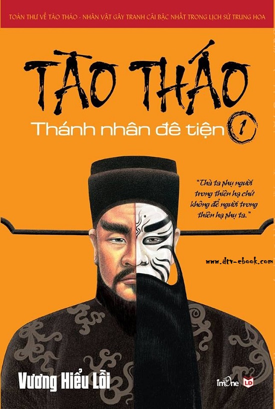 Tào Tháo - Thánh Nhân Đê Tiện Tập 1